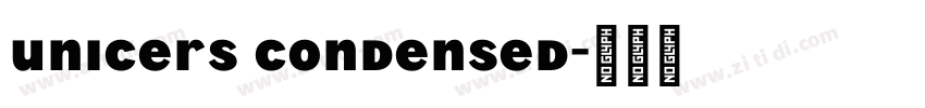 unicers condensed字体转换